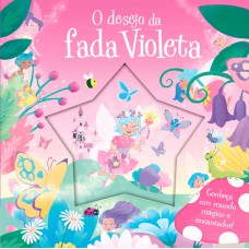 O Desejo Da Fada Violeta