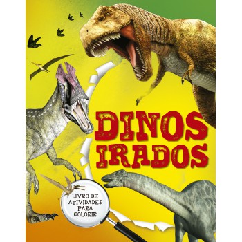 Dinos Irados - Livro 4: Livro De Atividades Para Colorir