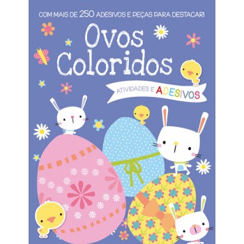 Ovos Coloridos: Com Mais De 250 Adesivos E Peças Para Destacar!