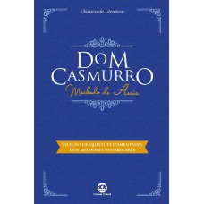 Dom Casmurro: Com Questões Comentadas De Vestibular