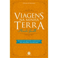 Viagens Na Minha Terra: Com Questões Comentadas De Vestibular