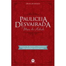 Pauliceia Desvairada: Com Questões Comentadas De Vestibular