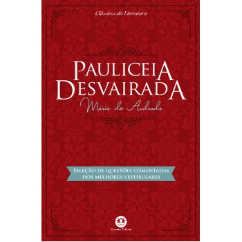 Pauliceia Desvairada: Com Questões Comentadas De Vestibular