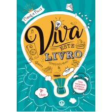 Viva Este Livro!: Uma Verdadeira Cápsula Do Tempo