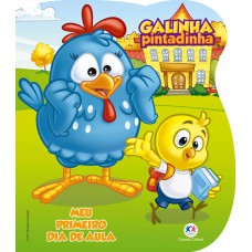 Galinha Pintadinha - Meu Primeiro Dia De Aula