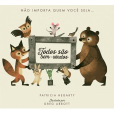 Todos São Bem-vindos: Não Importa Quem Você Seja...