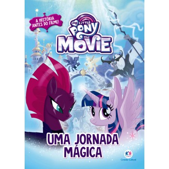 My Little Pony Movie - Uma Jornada Mágica