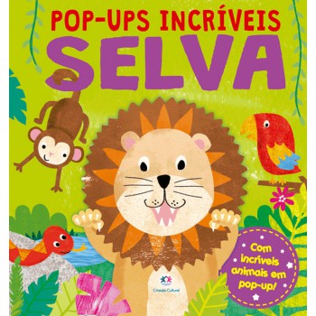 Selva: Com Incríveis Animais Em Pop-up!