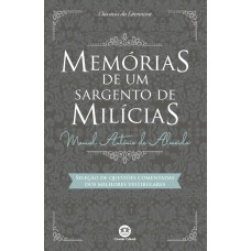 Memórias De Um Sargento De Milícias: Com Questões Comentadas De Vestibular