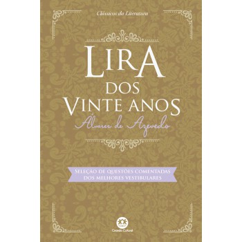 Lira Dos Vinte Anos: Com Questões Comentadas De Vestibular