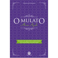 O Mulato: Com Questões Comentadas De Vestibular