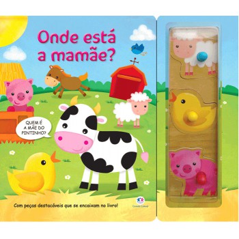 Onde Está A Mamãe?: Com Peças Destacáveis Que Se Encaixam No Livro!