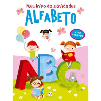 Meu Livro De Atividades Alfabeto: Com Adesivos