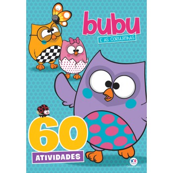 Bubu E As Corujinhas - 60 Atividades