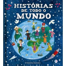 Histórias De Todo O Mundo: 20 Histórias Ilustradas