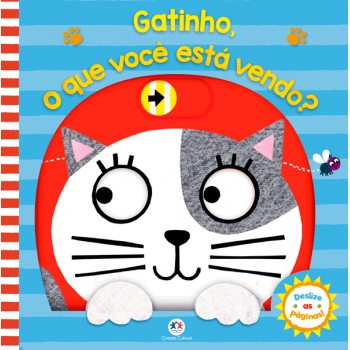 Gatinho, O Que Você Está Vendo?