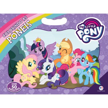 My Little Pony - Colorindo As Ponêis