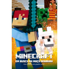 Minecraft Em Busca Da Maçã Dourada - Livro 1