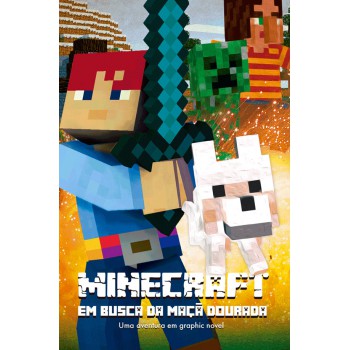 Minecraft Em Busca Da Maçã Dourada - Livro 1