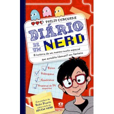 Diário De Um Nerd - Vol. 1: A História De Uma Menino Muito Especial Que Acredita (demais!) Em Fantasia