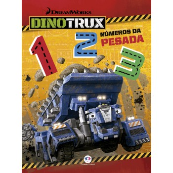 Dinotrux - Números Da Pesada