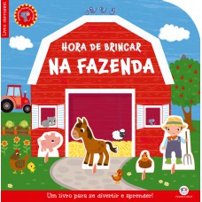 Hora De Brincar Na Fazenda: Um Livro Para Se Divertir E Aprender!