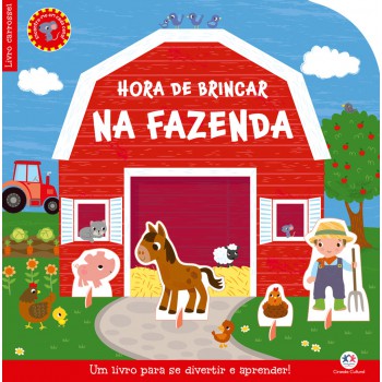 Hora De Brincar Na Fazenda: Um Livro Para Se Divertir E Aprender!