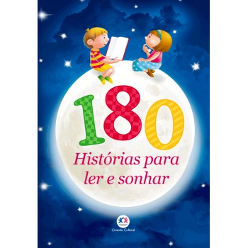 180 Histórias Para Ler E Sonhar