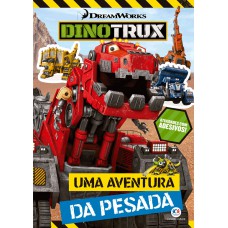 Dinotrux - Uma Aventura Da Pesada