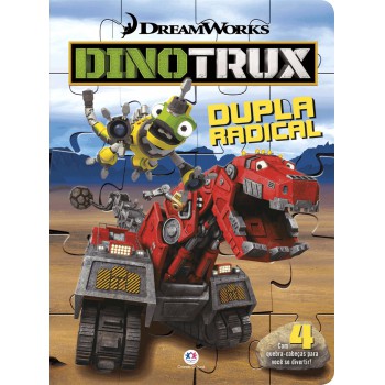 Dinotrux - Dupla Radical: Com 4 Quebra-cabeças Para Você Se Divertir!