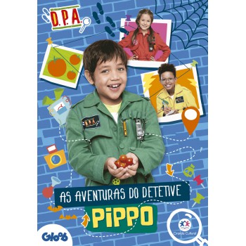 Detetives Do Prédio Azul - As Aventuras Do Detetive Pippo