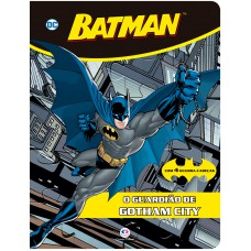 Batman - O Guardião De Gotham City