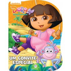 Dora, A Aventureira - Um Convite Especial