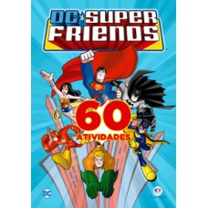 Dc Super Friends - 60 Atividades