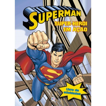 Super-homem - Super-herói Em Ação