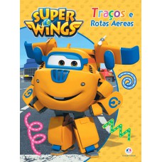 Super Wings - Traços E Rotas Aéreas