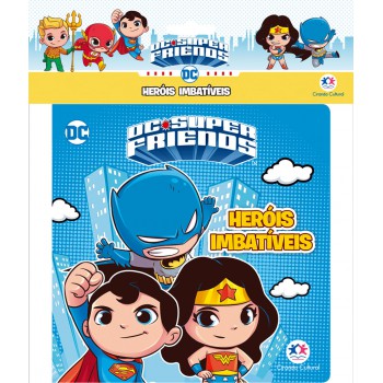 Dc Super Friends - Heróis Imbatíveis