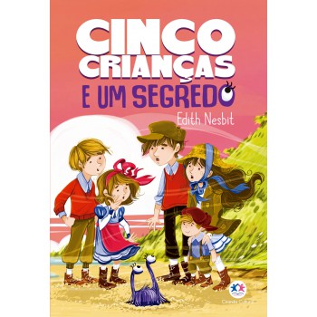 Cinco Crianças E Um Segredo