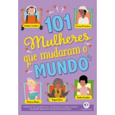 101 Mulheres Que Mudaram O Mundo