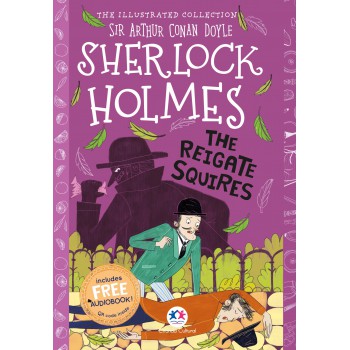 The Illustrated Collection - Sherlock Holmes: The Reigate Squires