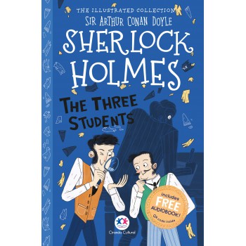 The Illustrated Collection - Sherlock Holmes: The Three Students