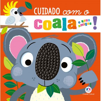 Cuidado Com O Coala E Seus Amigos!