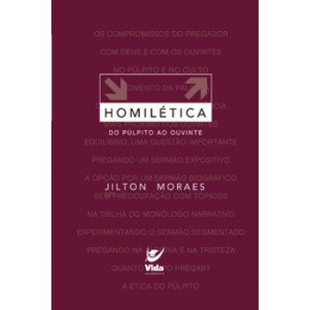 Homilética: Do Púlpito Ao Ouvinte