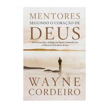 Mentores Segundo O Coração De Deus