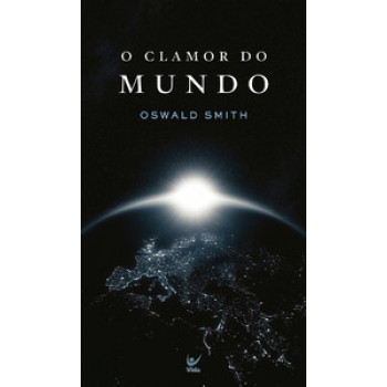 O Clamor Do Mundo - Edição De Bolso