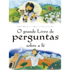 O Grande Livro De Perguntas Sobre A Fé