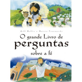 O Grande Livro De Perguntas Sobre A Fé