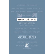 Homilética: Do Ouvinte A Prática