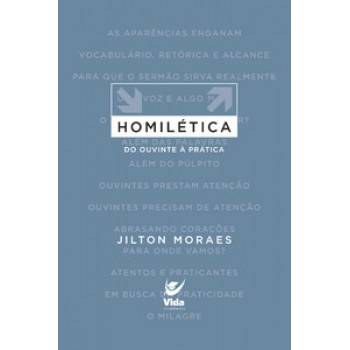 Homilética: Do Ouvinte A Prática