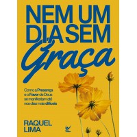 Nem Um Dia Sem Graça